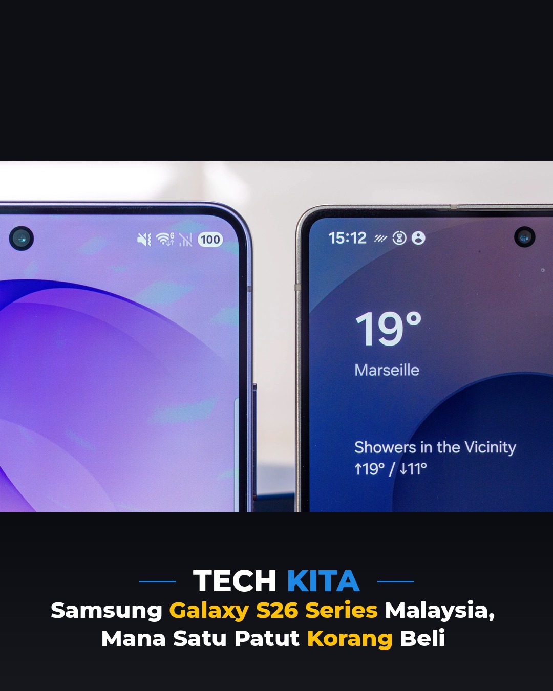 Samsung Galaxy S26 Series Malaysia — Mana Satu Patut Korang Beli?