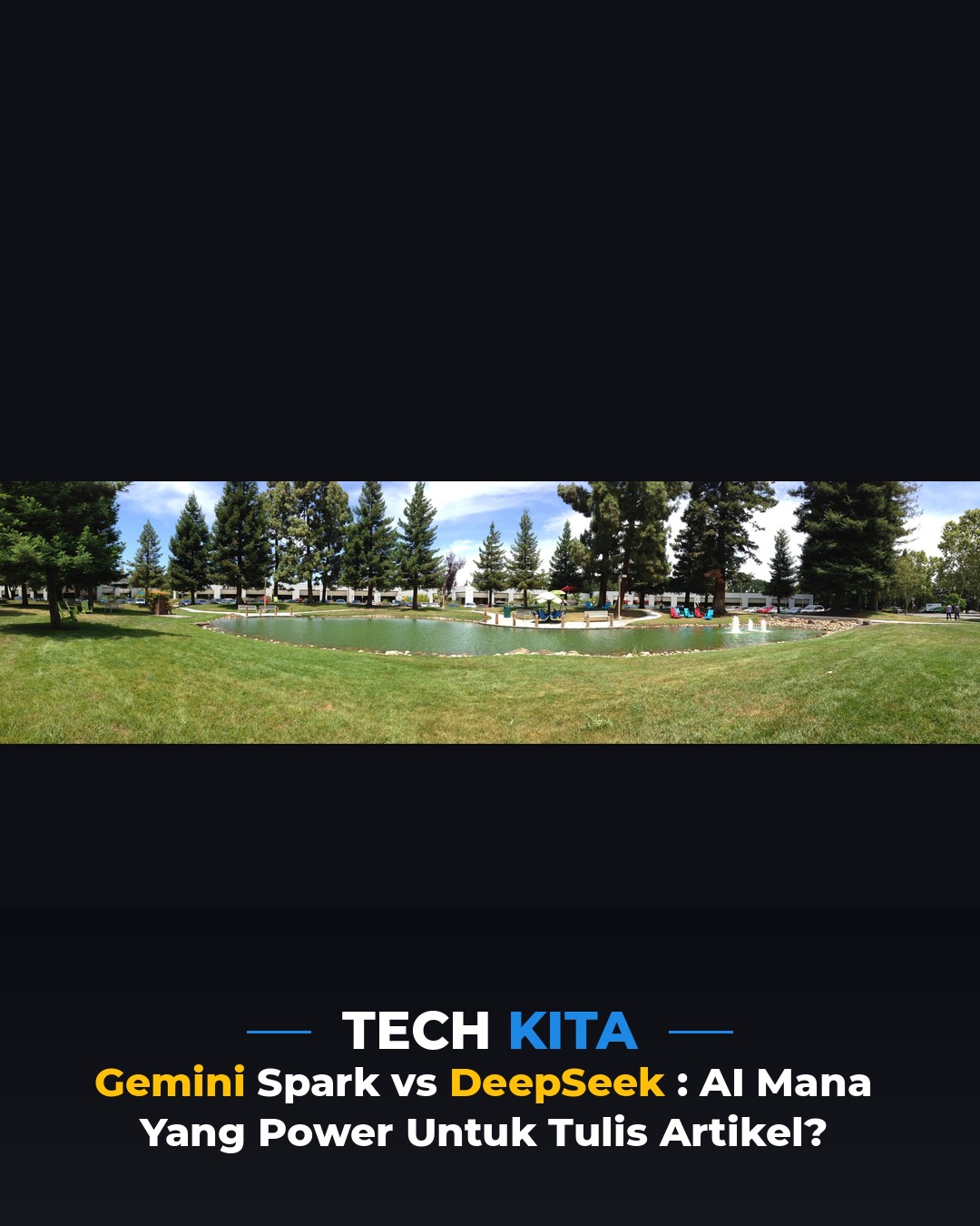 Gemini Spark vs DeepSeek: AI Mana Yang Power Untuk Tulis Artikel?