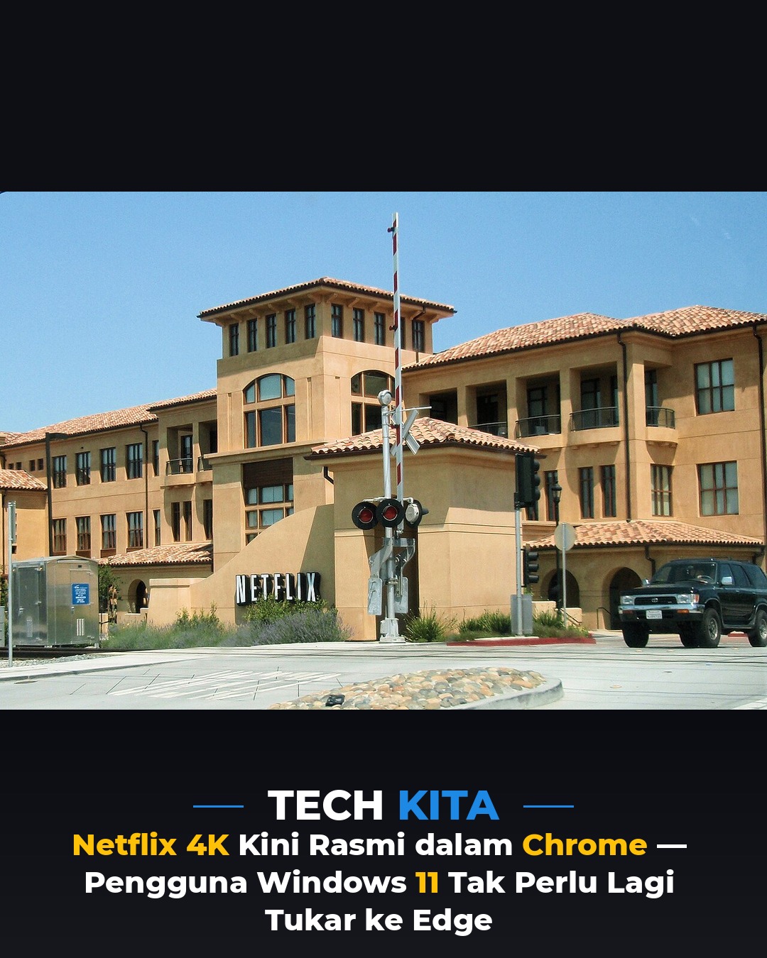 Netflix 4K Kini Rasmi dalam Chrome — Pengguna Windows 11 Tak Perlu Lagi Tukar ke Edge