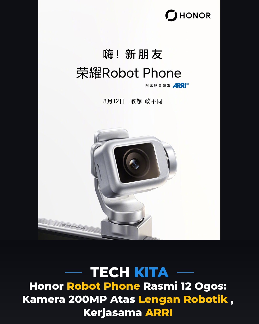 Honor Robot Phone Rasmi 12 Ogos: Kamera 200MP Atas Lengan Robotik, Kerjasama ARRI
