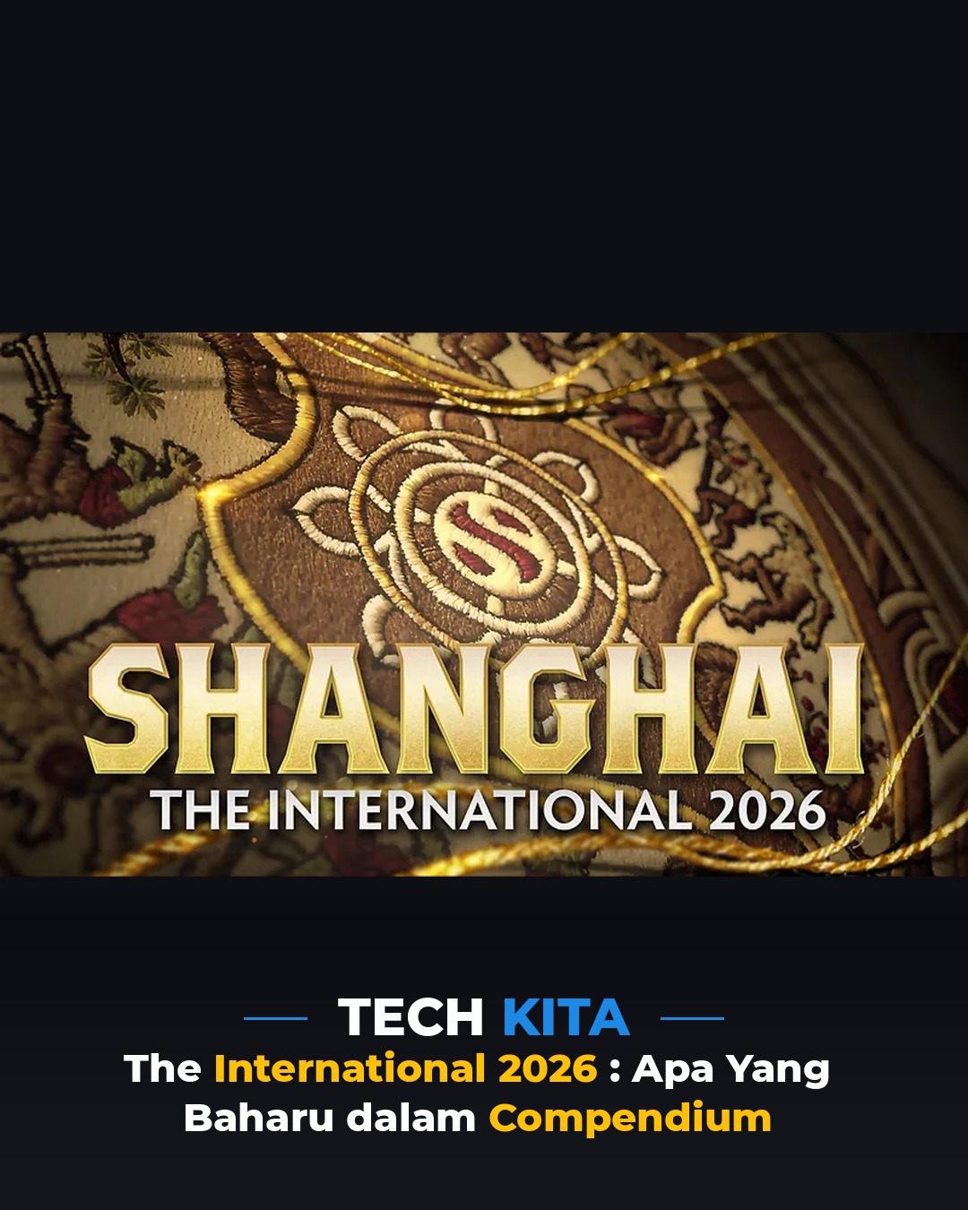 The International 2026: Apa Yang Baharu dalam Compendium?