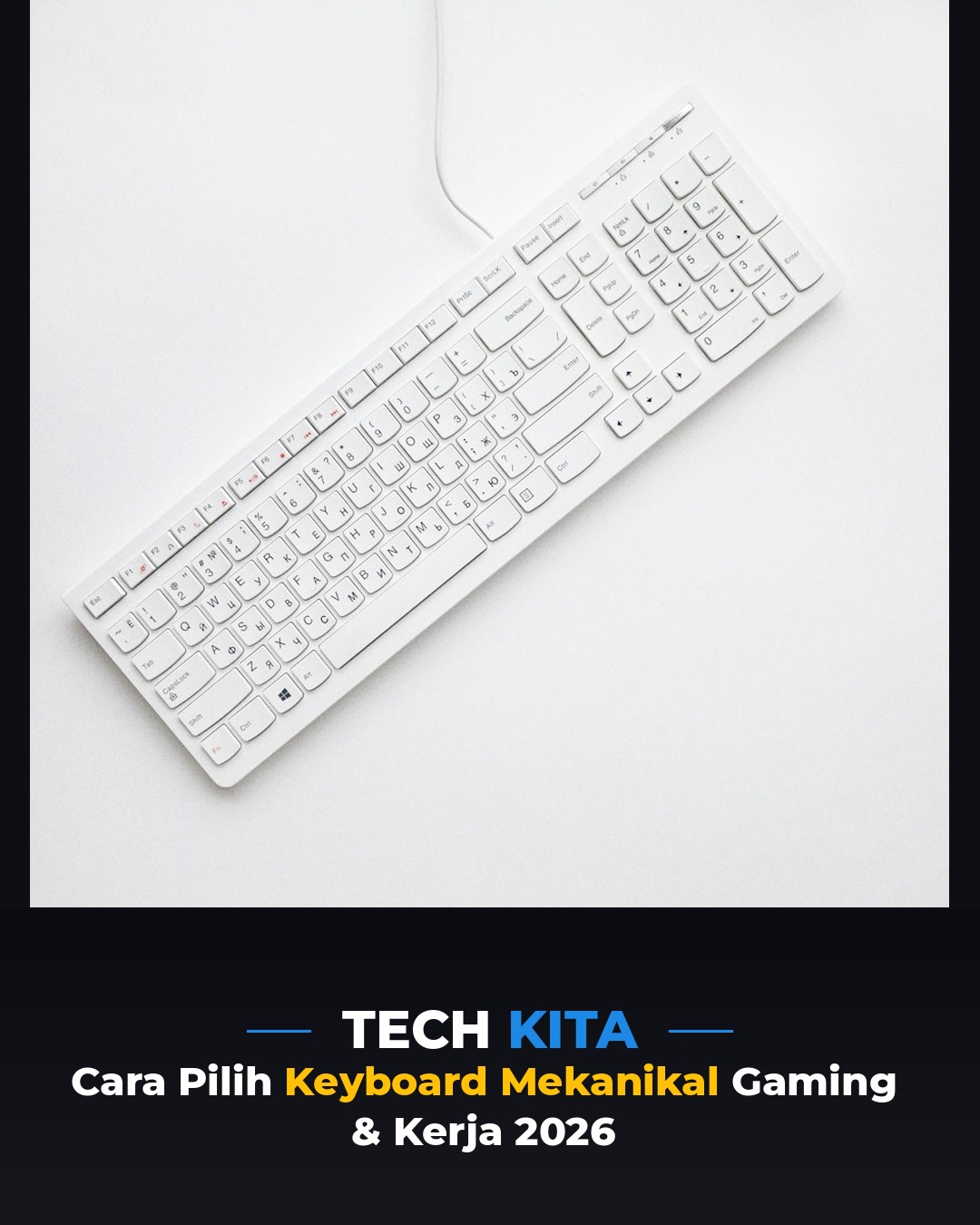 Cara Pilih Keyboard Mekanikal untuk Gaming & Kerja 2026 — Panduan Lengkap