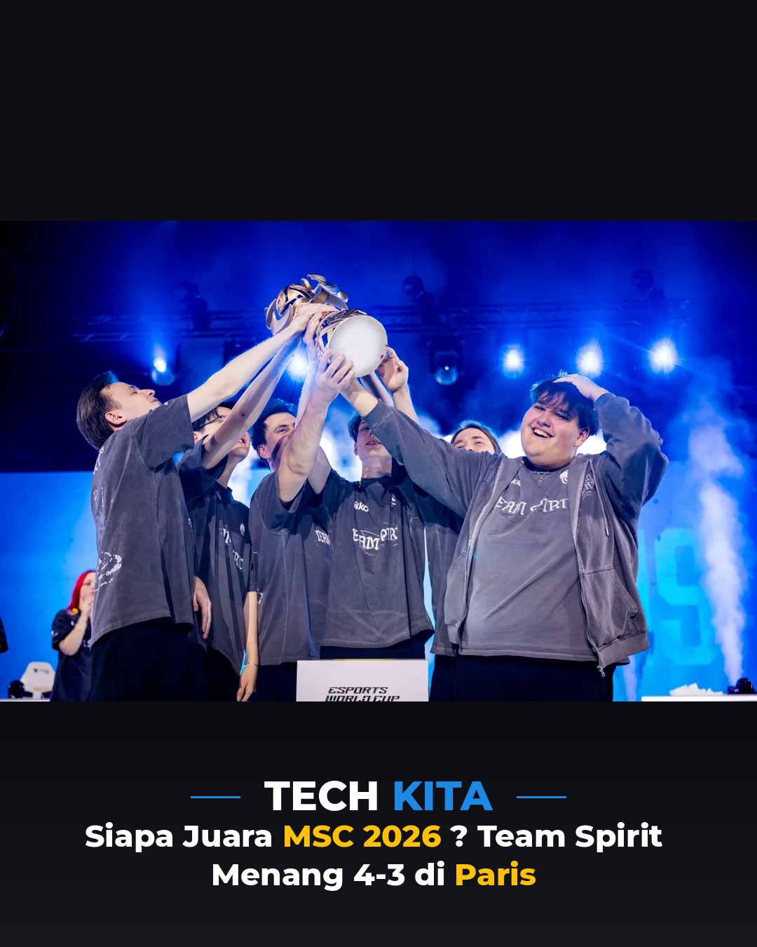 Siapa Juara MSC 2026? Team Spirit Menang 4-3 di Paris!
