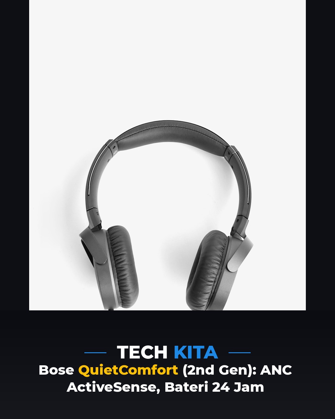 Bose QuietComfort Headphones (2nd Gen) Rasmi: ANC ActiveSense, Bateri 24 Jam